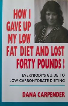 Paperback How I Gave Up My Low Fat Diet and Lost Forty Pounds! Book