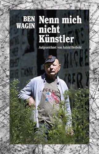Preisvergleich Produktbild Nenn mich nicht Künstler: Autobiografie