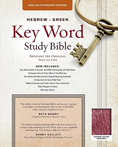 The Hebrew-Greek Key Word Study Bible: ESV Edition, Burgundy Genuine Leather (Key Word Study Bibles)