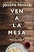 Ven a la mesa: Desata el poder de la Santa Cena (Spanish Edition)