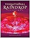 Vibrational Raindrop Technique 2nd Edition