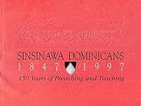 Sinsinawa Dominicans 1847-1997: 150 Years of Preaching and Teaching B01H4I9SO4 Book Cover