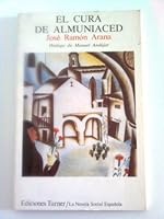 El cura de Almuniaced (La Novela Social Española ; 11) 848513785X Book Cover