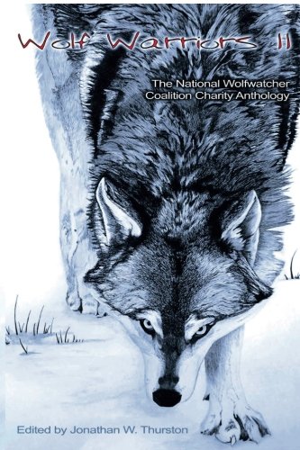 Wolf Warriors II: The National Wolfwatcher Coalition
