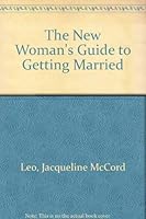 The new woman's guide to getting married 0553013750 Book Cover