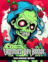 Valentine's Day Horror Coloring Book: Creepy and Comic Colouring Pages for Adults and Teens Featuring Zombie Couples, Unconventional Weddings, and Love Designs for Fun and Relaxation B0DBCXRWD3 Book Cover
