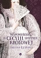 Wspomnienie o Cecylii smutnej krolowej (Polish Edition) 8377793725 Book Cover