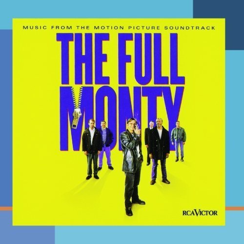 The Full Monty: Music From The Motion Picture Soundtrack Soundtrack Edition by Original Soundtrack, Various Artists (2003) Audio CD