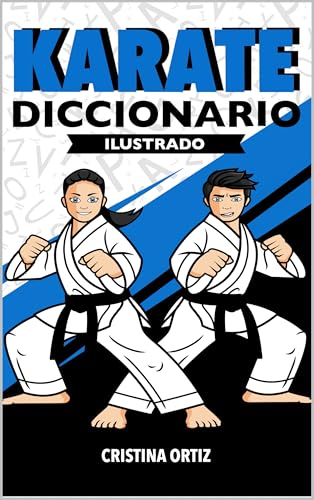 KARATE DICCIONARIO ILUSTRADO (Karate para todos) (Spanish Edition)