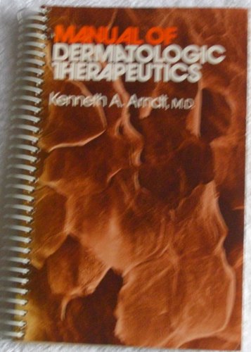 Manual of dermatologic therapeutics B0006C9DIW Book Cover