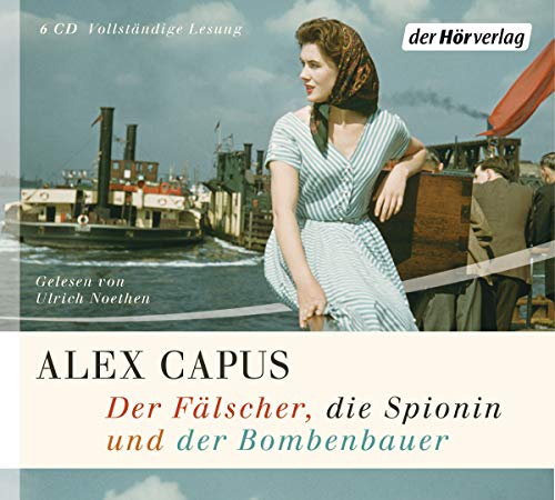 Der Fälscher, Die Spionin Und Der Bombenbauer