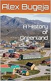 A History of Greenland (World Histories)