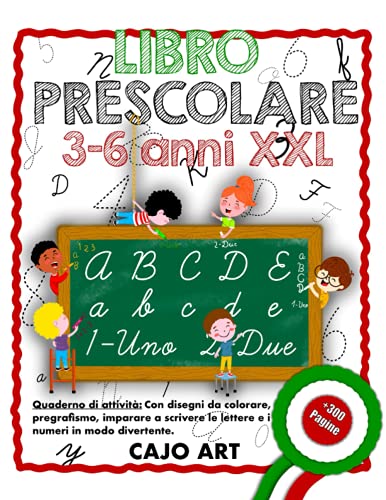  Libro Prescolare 3-6 anni XXL: Quaderno di attività: Con disegni da colorare, pregrafismo, imparare a scrivere le lettere e i numeri in modo divertente.