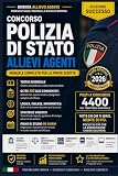 CONCORSO ALLIEVI AGENTI POLIZIA DI STATO: Guida Essenziale di Preparazione Teoria essenziale, oltre 300 quiz commentati, logica, inglese, informatica e strategie per la prova scritt