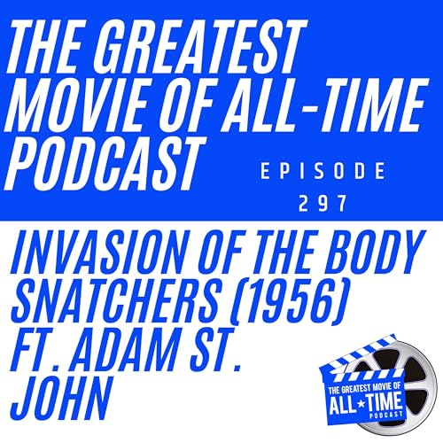 Invasion of the Body Snatchers (1956) ft. Adam St. John