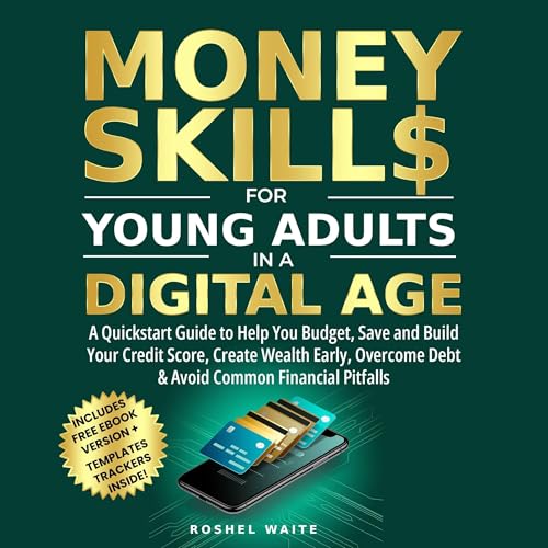 Money Skills for Young Adults in a Digital Age by Roshel Waite episode artwork