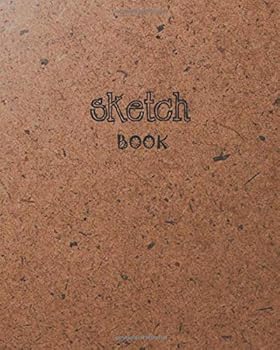 Paperback Sketchbook: 8 x 10 inches, unlined paper, 100 pages, large. Book