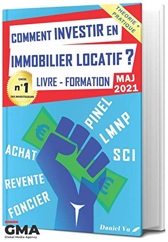 Comment INVESTIR en IMMOBILIER LOCATIF ? Livre - Formation: Pinel LMNP SCI Achat Revente Foncier PDF