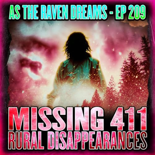 Couverture de ATRD Ep. 209 - Missing 411 / Urban Disappearance Cases