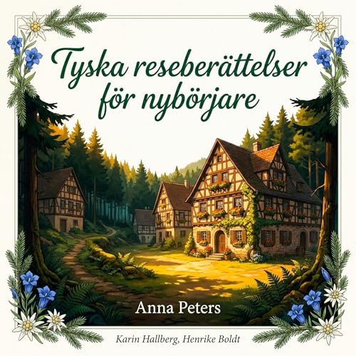 Tyska reseber&auml;ttelser f&ouml;r nyb&ouml;rjare Audiobook By Anna Peters cover art