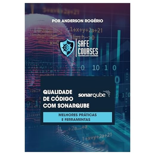 Qualidade de Código com SonarQube: Melhores Práticas e Ferramentas