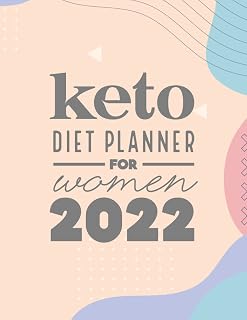 Keto Diet Planner for Women 2022: A 365-Day Keto Continuum Workbook - Keto Food Journal for Weight Loss