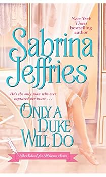 Mass Market Paperback Only a Duke Will Do (The School for Heiresses, Book 2) Book