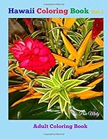 Hawaii Coloring Book Vol. 1: Adult Coloring Book (Volume 1) 1522919155 Book Cover
