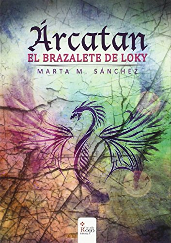  Árcatan. El brazalete de Loky