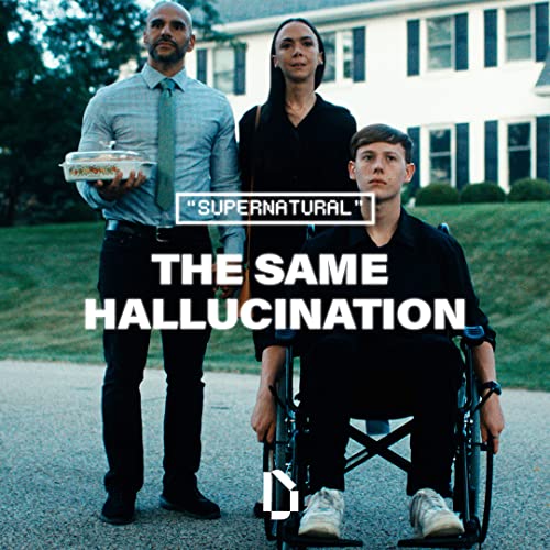 Supernatural - The Same Hallucination
