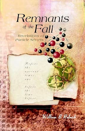 Remnants Of The Fall: Revelations Of Particle Secrets Remnants Of The Fall: Revelations Of Particle Secrets book cover