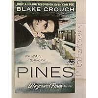 Pines (The Wayward Pines Series) by Blake Crouch