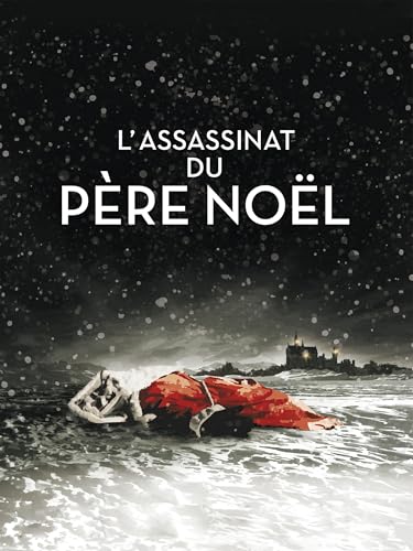 L'assassinat du père noël (version restaurée)