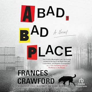 A Bad, Bad Place Audiobook By Frances Crawford cover art