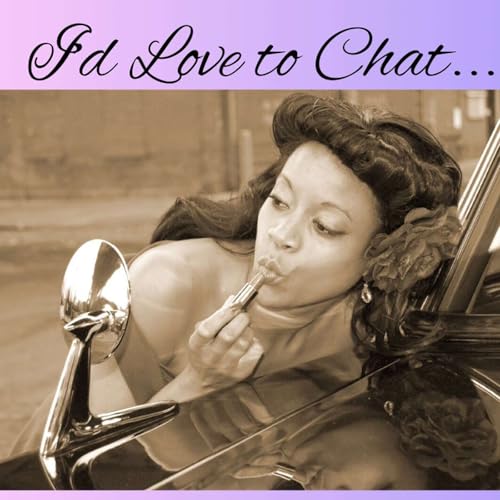 I'd Love to Chat... with The Luvely Rae cover art