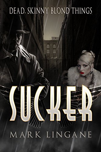 Sucker (Para-noir-mal Detectives Book 1)