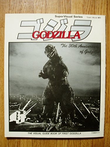 Godzilla Guide Book Amazon.co.jp: Town Mook増刊 ゴジラ THE VISUAL GUIDE BOOK OF FIRST GODZILLA ...