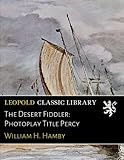  The Desert Fiddler: Photoplay Title Percy