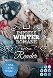Impress Winter Romance Reader. Für kuschlige Lesestunden an kalten Tagen: 5 XXL-Leseproben gefühlvoller Winter-Liebesromane