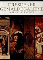 Dresdener Gemäldegalerie. Alte und Neue Meister 3363003927 Book Cover