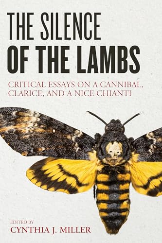 Bild: The Silence of the Lambs: Critical Essays on a Cannibal, Clarice, and a Nice Chianti f�r 96,67 EUR (-22%) statt 123,40 EUR bei Amazon