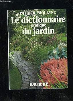 Paperback Le dictionnaire pratique du jardin (French Edition) [French] Book