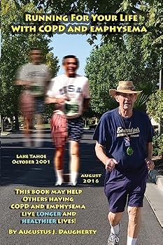 Paperback Running for Your Life with COPD and Emphysema: A True Story Book