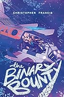 The Binary Bounty 1519536666 Book Cover