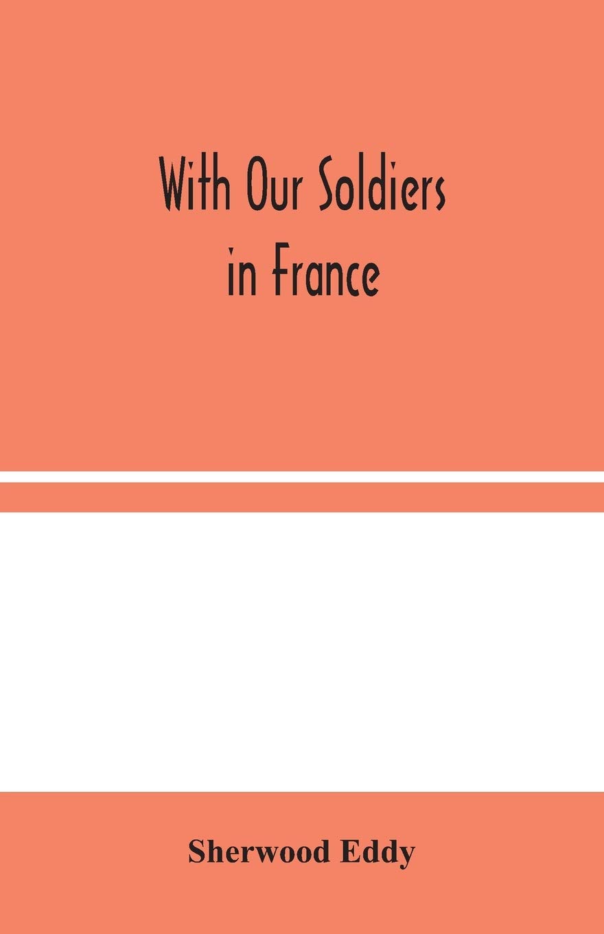 With Our Soldiers In France