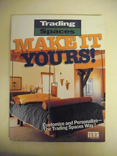 Trading Spaces Make It Yours