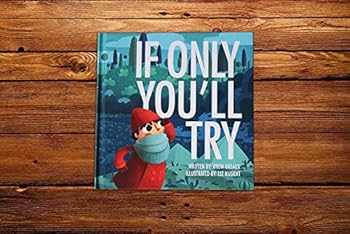 Hardcover If Only You’ll Try Book