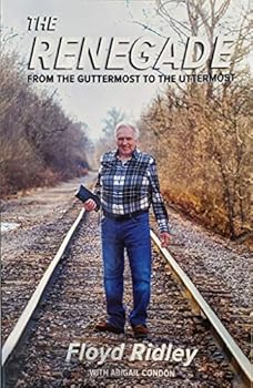Paperback Bunko The Renegade From the Guttermost to the Uttermost Book