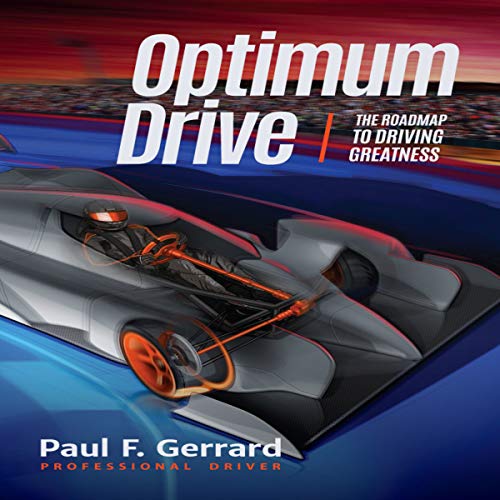 Optimum Drive: The Road Map to Driving Greatness by Paul F. Gerrard episode artwork