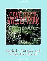Cave River Valley Park: Black and White 1542976138 Book Cover